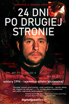Maciej Odoliński. 24 dni po drugiej stronie