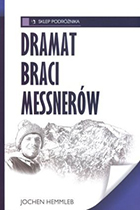 Jochen Hemmleb. Dramat braci Messnerów