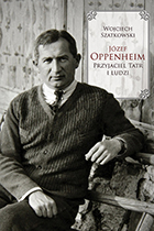Wojciech Szatkowski. Józef Oppenheim