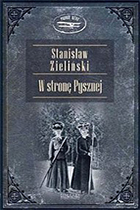Stanisław Zieliński. W stronę Pysznej