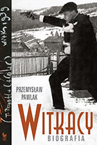 Przemysław Pawlak. Witkacy. Biografia