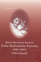 Ksenia Szczepanik-Ładygin. Zofia Radwańska-Paryska