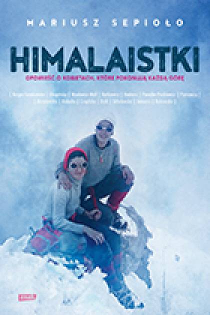 Himalaistki – kobieca siła w górach