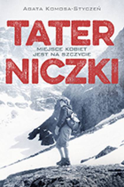 Taterniczki. Miejsce kobiet jest na szczycie