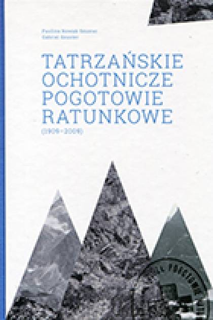 Specjalnie do gór powołane towarzystwo ratunkowe